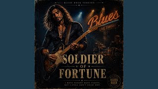 Soldier of Fortune (Blues Rock)