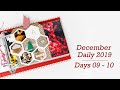 December Daily® 2019 | Days 09-10