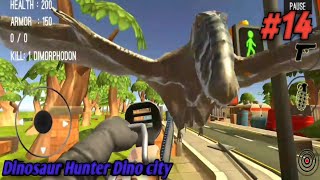 Kill dinosaur dimorphodon - Dinosaur hunter dino city android gameplay bagian #14 screenshot 2