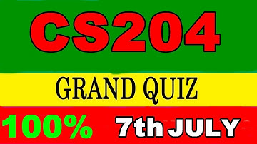 CS204 Grand Quiz Solution  Attempted today | 100% correct solution | Must Watch before Attempt