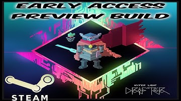 Hyper Light Drifter - Early Access Preview Build