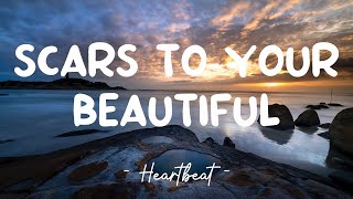 Scars To Your Beautiful - Alessia Cara (Lyrics) 🎵