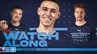 BRIGHTON vs MAN CITY - LIVE Watchalong