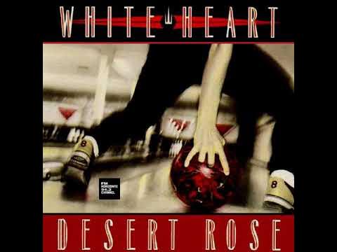 White Heart - Desert Rose (LYRICS) - YouTube