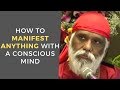 Step 1 of How to Manifest Anything You Want: Have a Conscious Mind