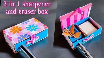 Easy Homemade 2 in 1 Sharpener and Eraser Box from Matchbox | DIY School supplies | matchbox crafts