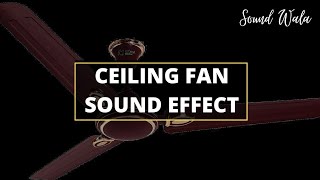 31 Second of ceiling fan sound effect | Sound Wala