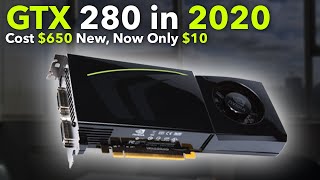 The GTX 280 in 2020 (Gaming On A £10 GPU From 2008)