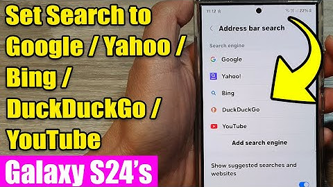 🌐 Set Samsung Internet Address Bar Search to Google/Yahoo/Bing/DuckDuckGo/YouTube on Galaxy S24/S24+