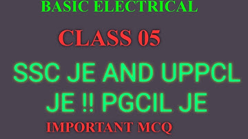 Basic electrical mcq for uppcl je SSC je and other je exam class 05 by Arun sir