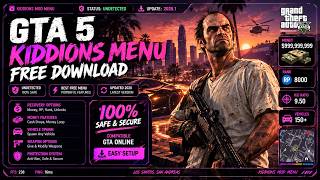 NEW GTA 5 Kiddions Mod Menu 2026 🐊 | Infinite Cash   RP Multiplier   All Vehicles | No Ban | Safe!