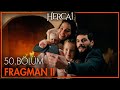 Hercai 50. Bölüm 2. Fragmanı