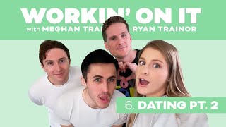 Workin' On Dating Pt. 2 with Chris Olsen and Daryl Sabara