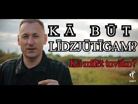 Video: Kā būt līdzjūtīgākam?