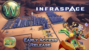 InfraSpace, Launch into Early Access, Episode 27: More Houses, More Red Science - Let