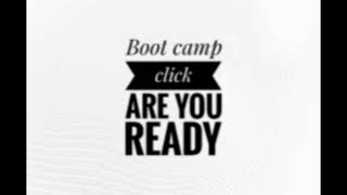 Boot  camp click are you ready