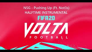 FIFA 20 - NSG - Pushing Up (Ft. Not3s) [Halftime Instrumental]