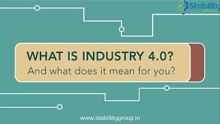 What is Industry 4.0 | what does it mean for you | Fourth Industrial Revolution explained