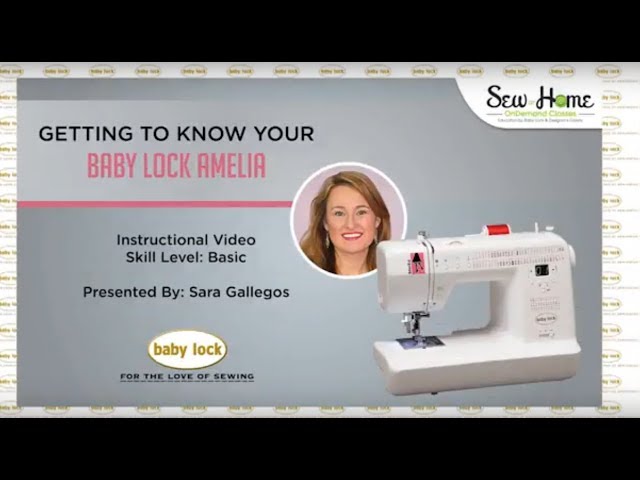 Getting to Know Your Baby Lock Sewing Machine