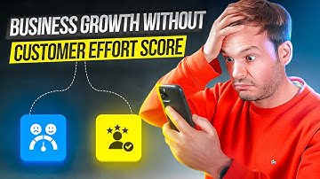Business Growth: Customer Effort Score (CES)