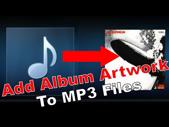 Add Album Cover Art to MP3 Files class=