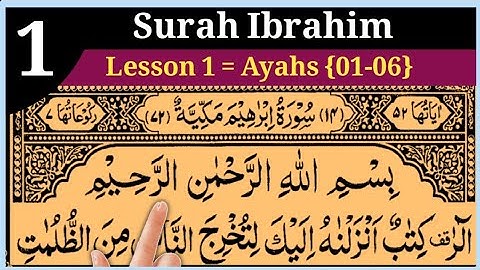 Surah Ibrahim Lesson 01 Verses No (01-06) | سورة ابراهيم | in beautiful voice With Arabic text HD