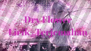 ドライフラワ- Dry Flower - Yuuri  (Cover by. Harutya) lirik Terjemahan