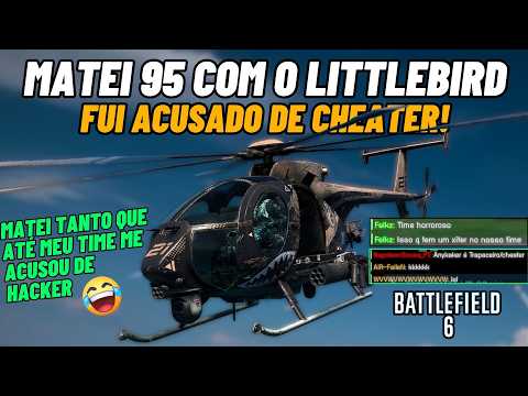 BATTLEFIELD 6 - GOT 95 KILLS WITH THE LITTLE BIRD! EVEN MY TEAM THOUGHT I WAS HACKING
