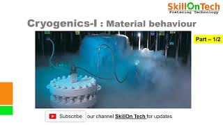 Cryogenics (Part I/II) - Material behavior (with english subtitles)