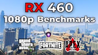 RX 460 Benchmarks 2023 (1080P 3 Games Tested)