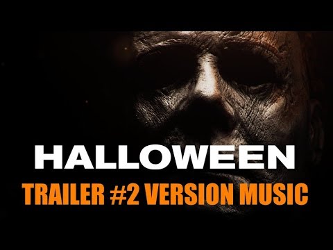 halloween-trailer-2-music-version-|-proper-2018-movie-trailer-theme-song