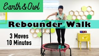 3 Moves 10 Minutes Rebounder Walk Workout // Closed Chain Movement Beginners and Seniors