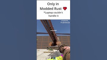 Only in Modded Rust 💔 *Laptop couldn