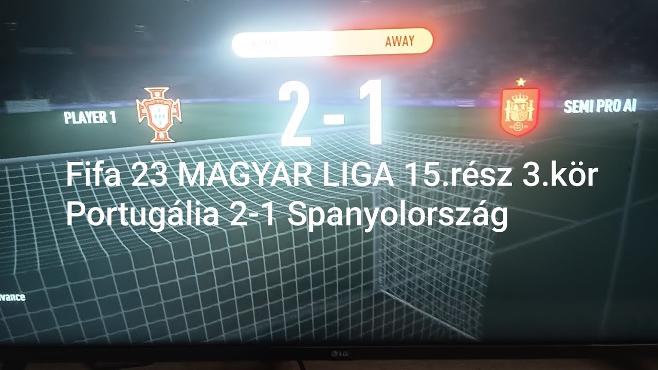 Fifa 23 MAGYAR LIGA 15.rész 3.kör Portugália 2-1 Spanyolország 