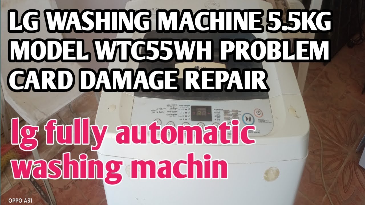 LG washing machine 5.5 kg model WTC 55 WH problem cord damage repair