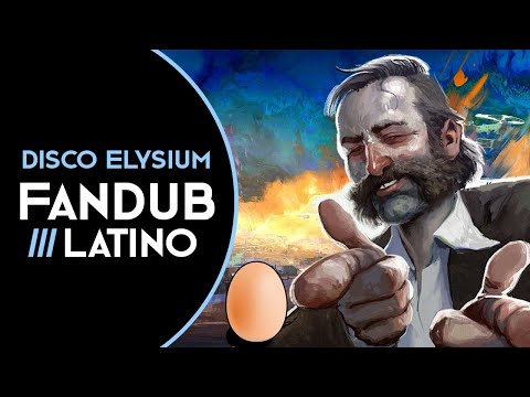 [Ehlihr] Disco Elysium: Volición vs Huevo | Fandub Latino