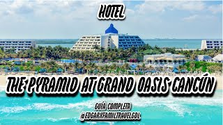 The Pyramid At Grand Oasis Cancún - Guía Completa by Edgar X FamilyTravel 17,645 views 10 months ago 19 minutes