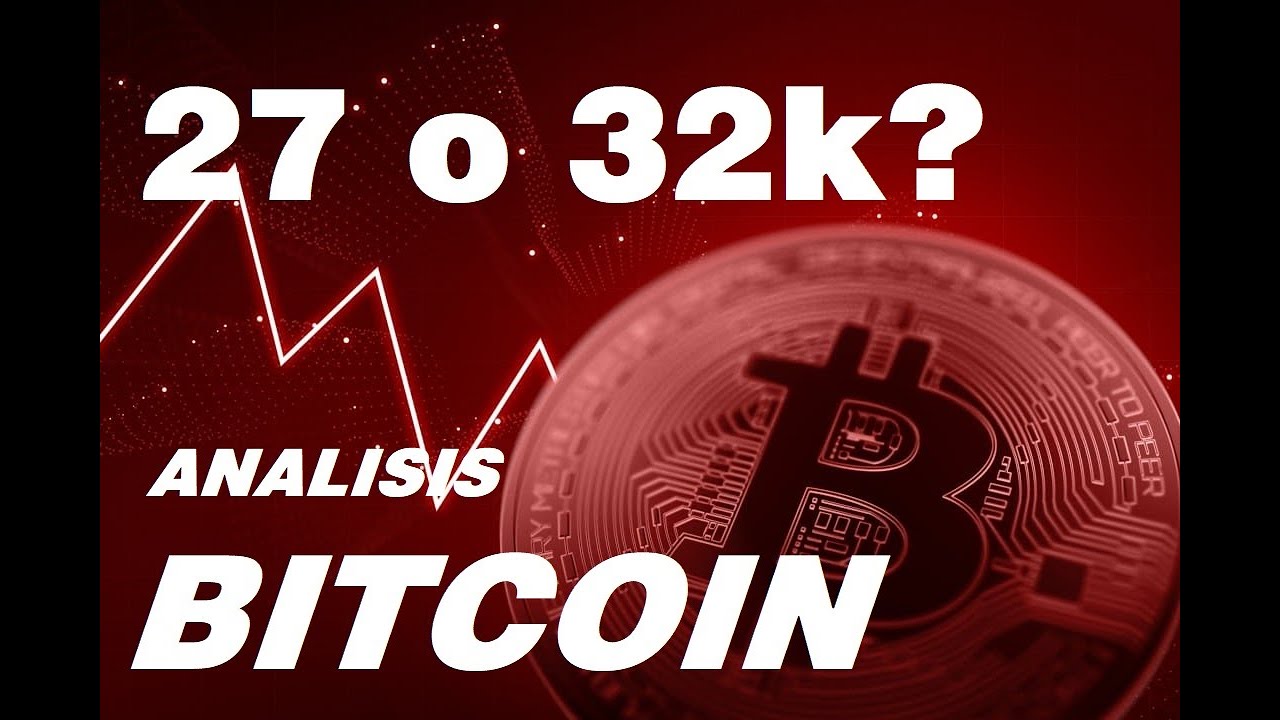 MOMENTO CRUCIAL EN BITCOIN!!¿BTC A 27 O 32 MIL? ANALISIS BITCOIN BTC ...