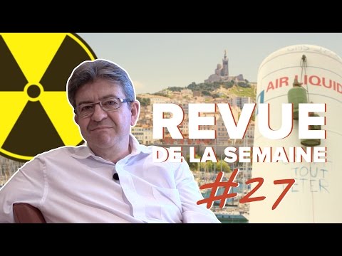 #RDLS27 Législatives, MARSEILLE, INDUSTRIE, GM&amp;S, TECHNIP, ÉCOLOGIE, NUCLÉAIRE