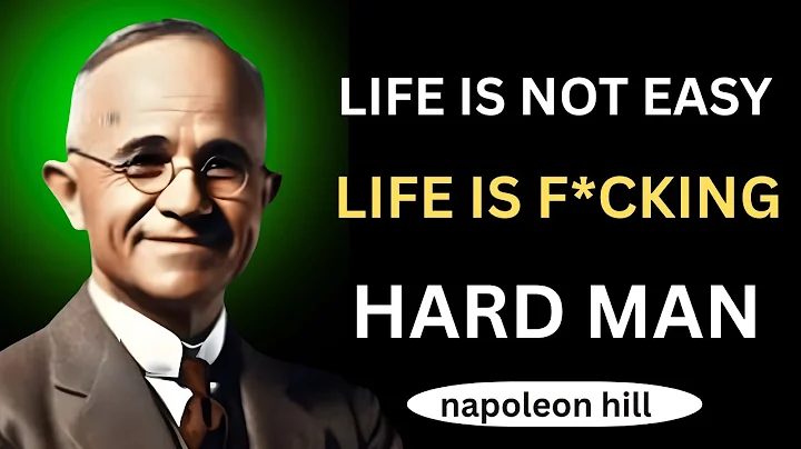 LIFE IS NOT EASY, LIFE IS F*CKING HARD MAN| Napoleon Hill  Motivational Speech
