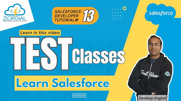 Learn everything about Test Classes | Salesforce Developer Tutorial 13