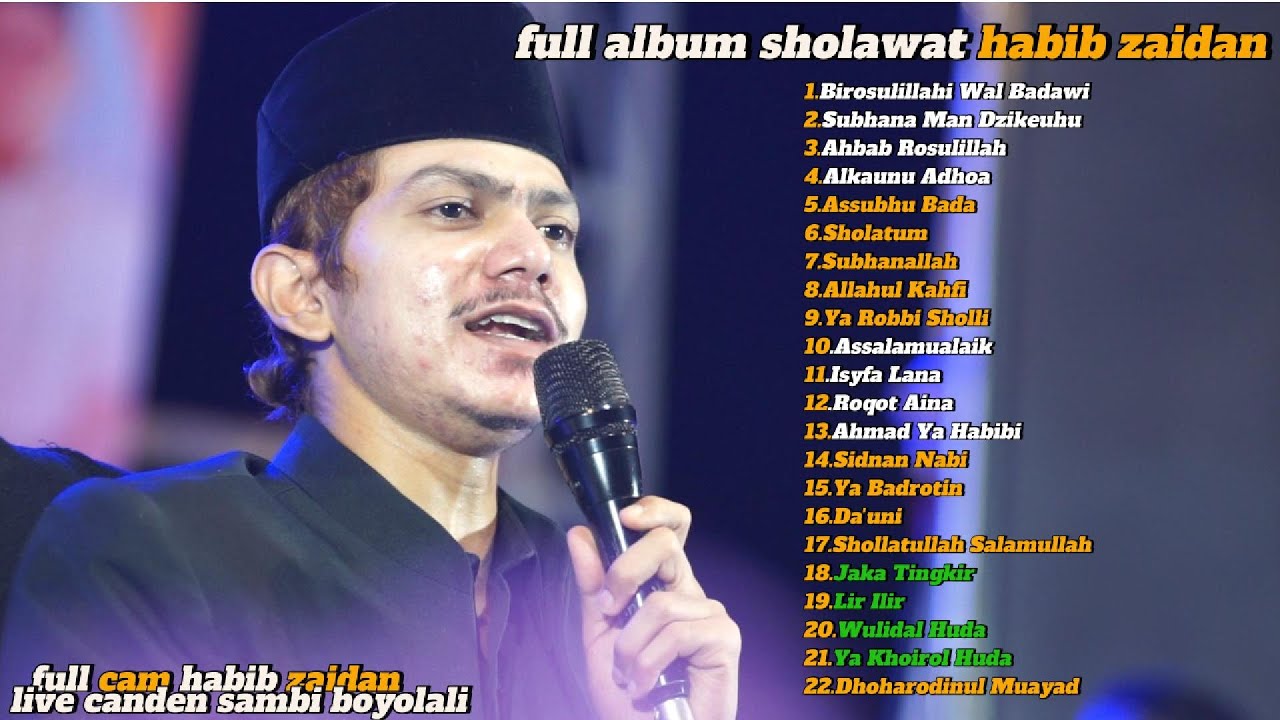 FULL ALBUM SHOLAWAT HABIB ZAIDAN TERBARU//FULL CAM HABIB ZAIDAN BIN HAIDAR BIN YAHYA