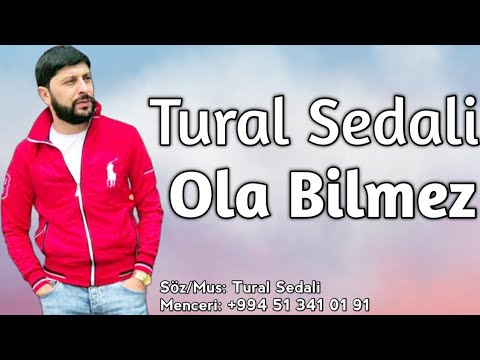 Tural Sedali Ola Bilmez 2020 Tezlikle