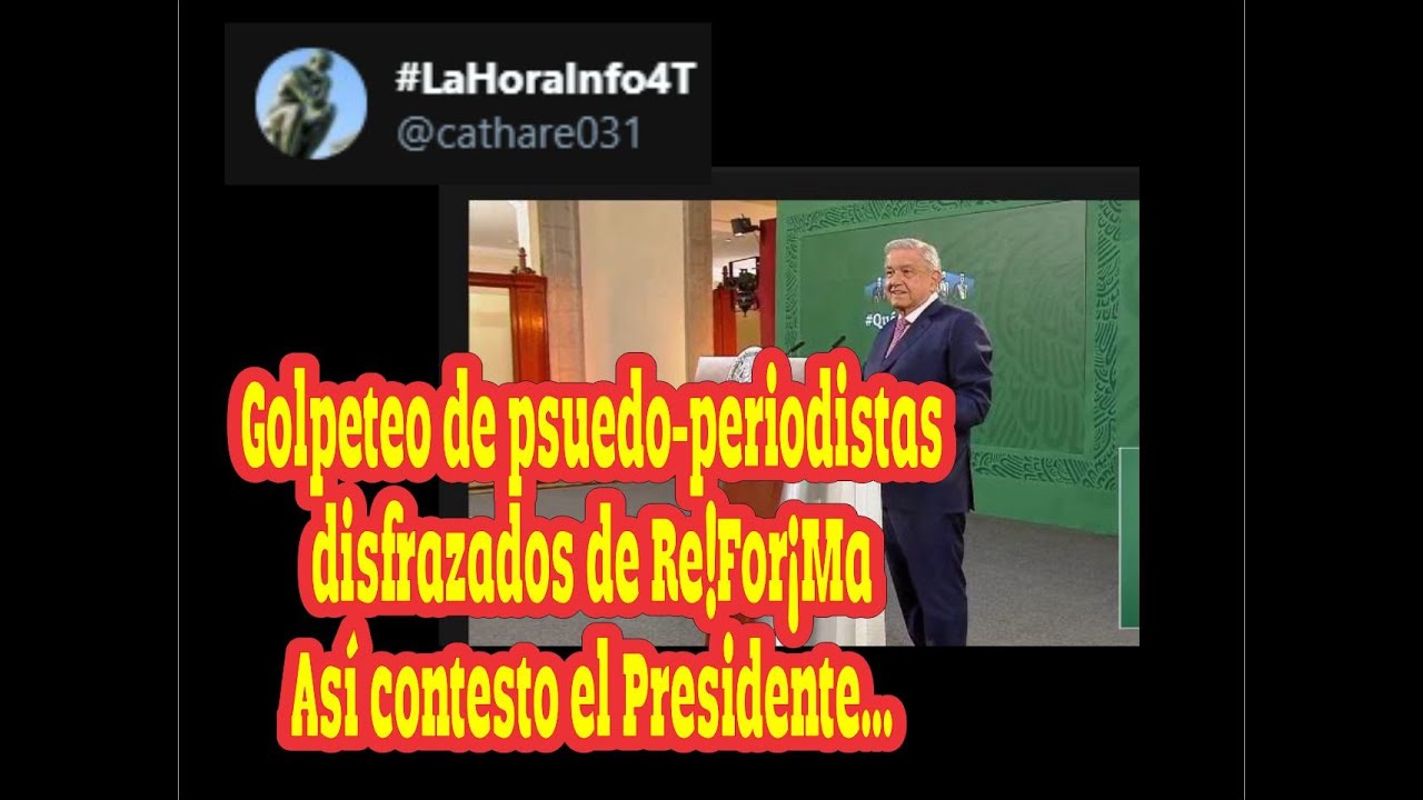 Golpeadores disfrazados de Re!For¡Ma presentes en Mañanera del 8 de febrero 2021