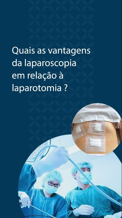 Laparotomia e Laparoscopia