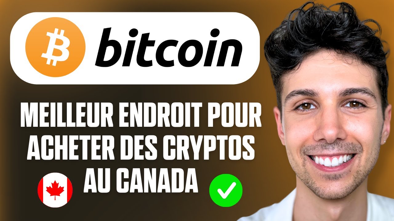 Meilleur endroit pour acheter des cryptos au Canada - Tutoriel débutant -  YouTube