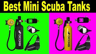 Top 5 Best Mini Scuba Tanks 2020 | Mini Scuba Diving Air Tank