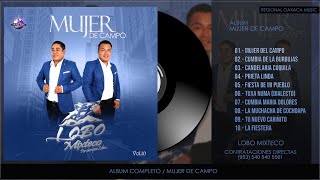 Lobo Mixteco*Mujer De Campo Vol.10 /Album Completo 2023