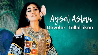 Aysel Aslan - Bir varmıs bir yokmus Develer tellal iken [ Official Müzik Video ] Resimi