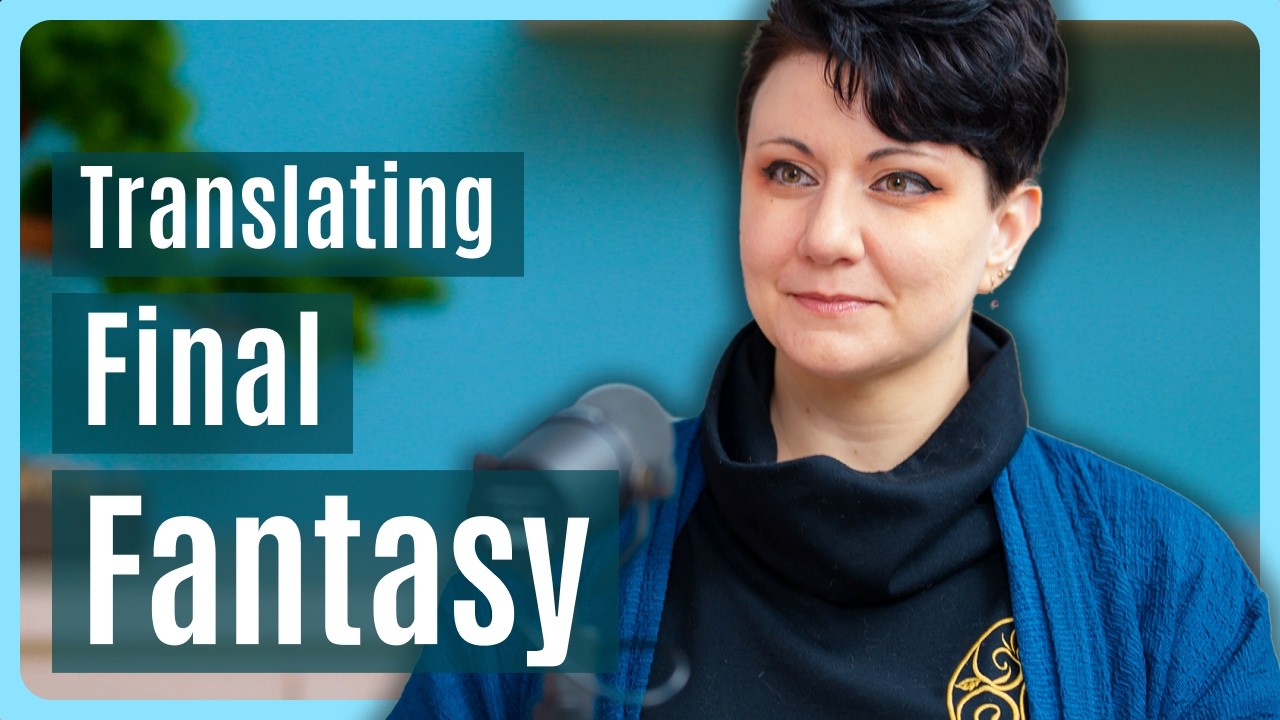 What it takes to be a translator for SQUARE ENIX
